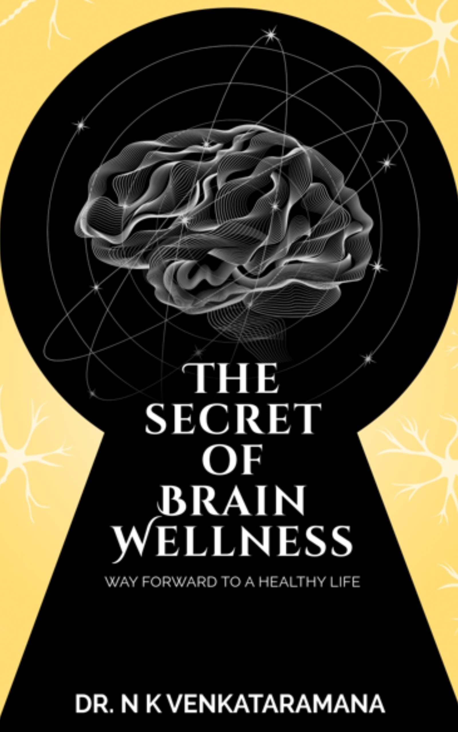 Cover of The Secret Of Brain Wellness