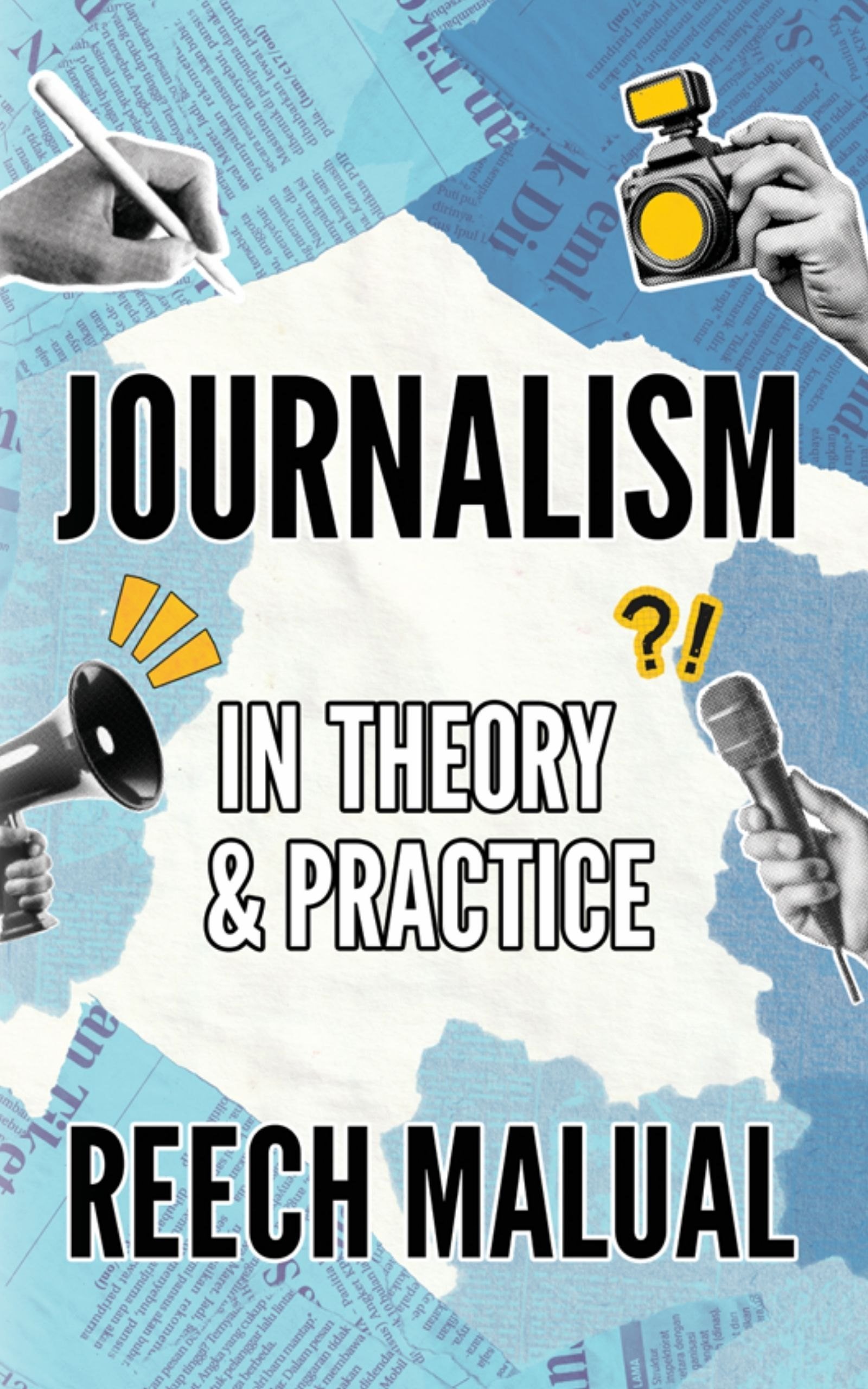 Journalism In Theory & Practice