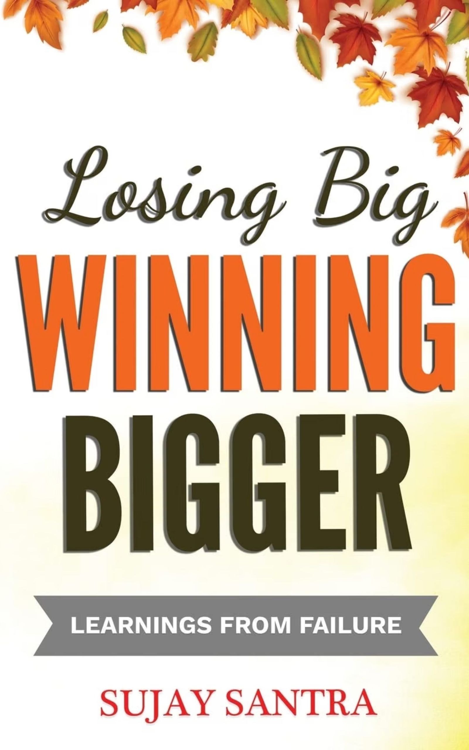 Cover of Losing Big Winning Bigger