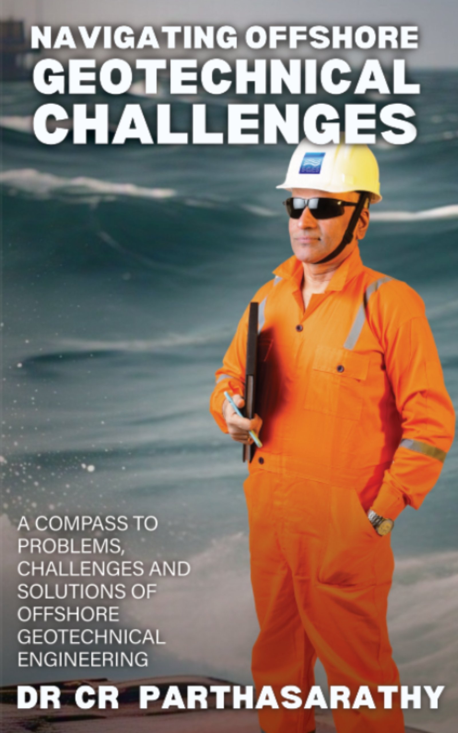 Cover of Navigating Offshore Geotechnical Challenges